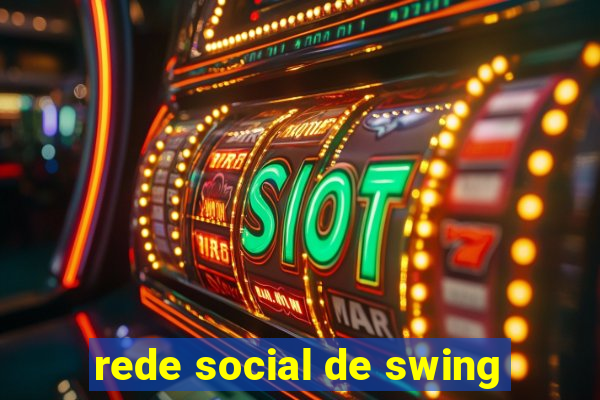 rede social de swing